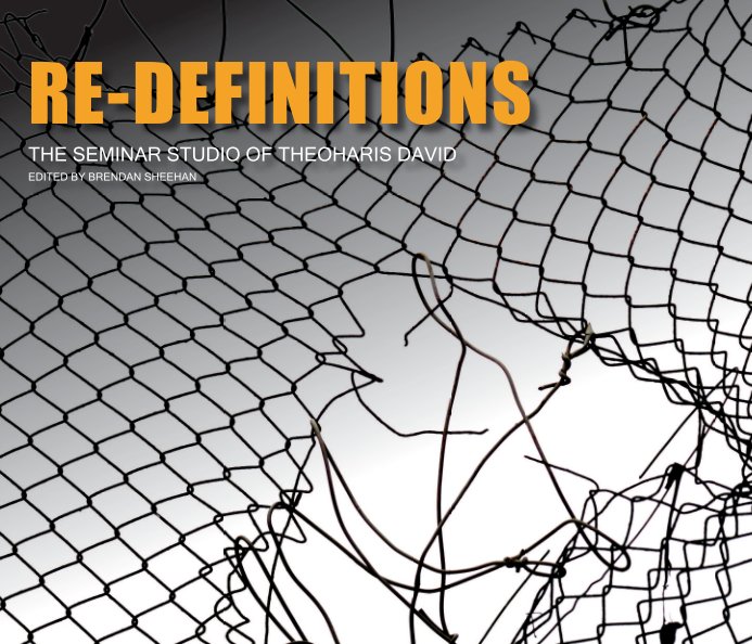 View Re-Definitions by Theoharis David, Brendan Sheehan