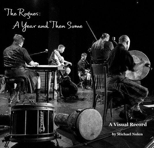 View The Rogues: A Year and Then Some by Michael Nolen