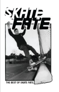 The Best of Skate Fate - Hard Cover book cover