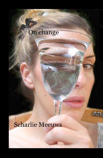 Ver On change por Scharlie Meeuws