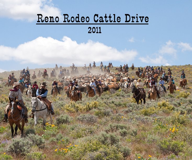 Visualizza Reno Rodeo Cattle Drive - 2011 di Kevin Bell