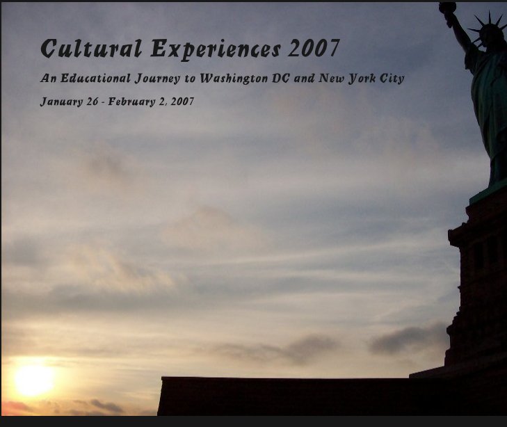 Cultural Experiences 2007 nach January 26 - February 2, 2007 anzeigen