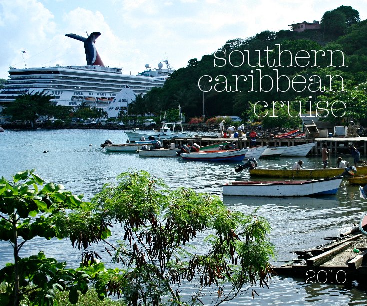 View Southern Caribbean Cruise by Gina Zimmerman
