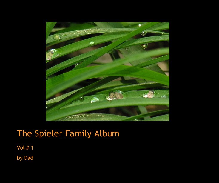 View The Spieler Family Album by Dad