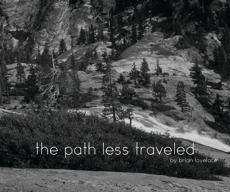 View path less traveled by brian lovelace