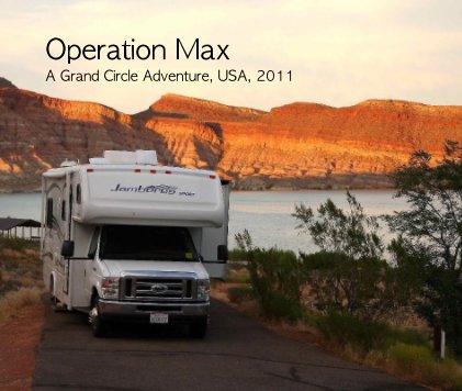 Operation Max A Grand Circle Adventure, USA, 2011 book cover