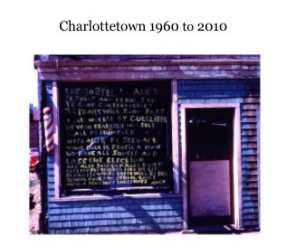 Charlottetown 1960 to 2010 book cover