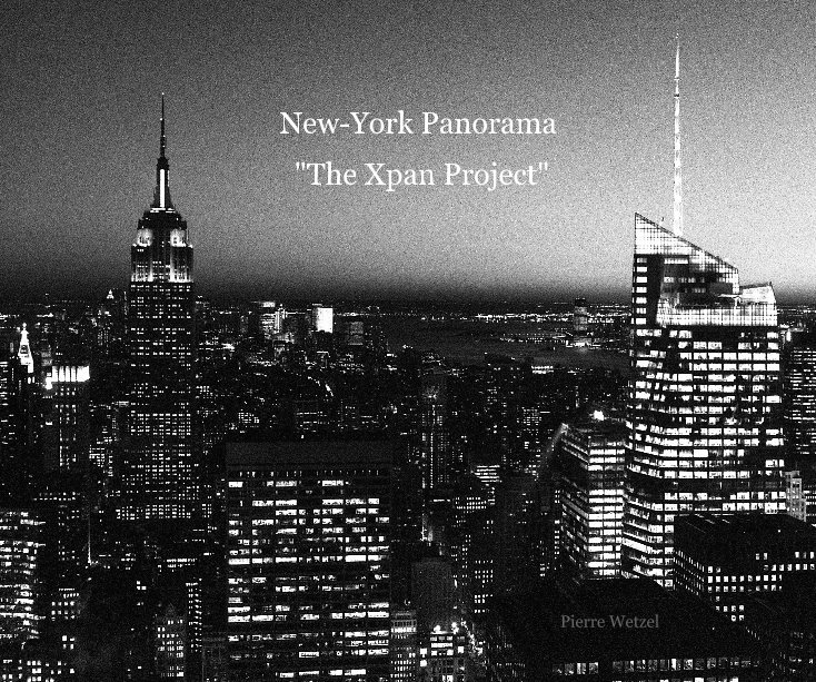 View New-York Panorama "The Xpan Project" 25x20cm - 196p by Pierre Wetzel