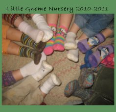 Little Gnome Nursery 2010-2011 book cover
