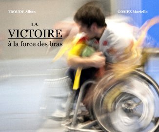 LA VICTOIRE à la force des bras book cover