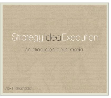 Strategy, Idea, Execution book cover
