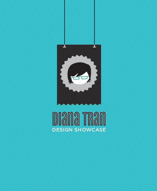 Ver Diana Tran - Design Showcase por Diana Tran