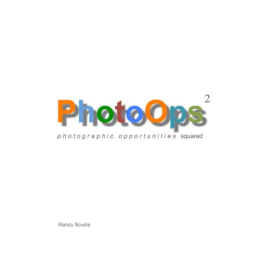View PhotoOps by Randy Ilowite