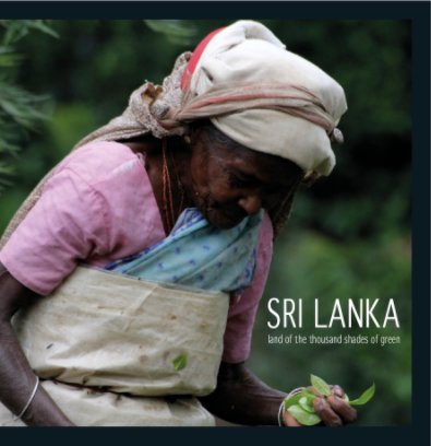 SRI LANKA LAND OF THE THOUSAND SHADES OF GREEN book cover