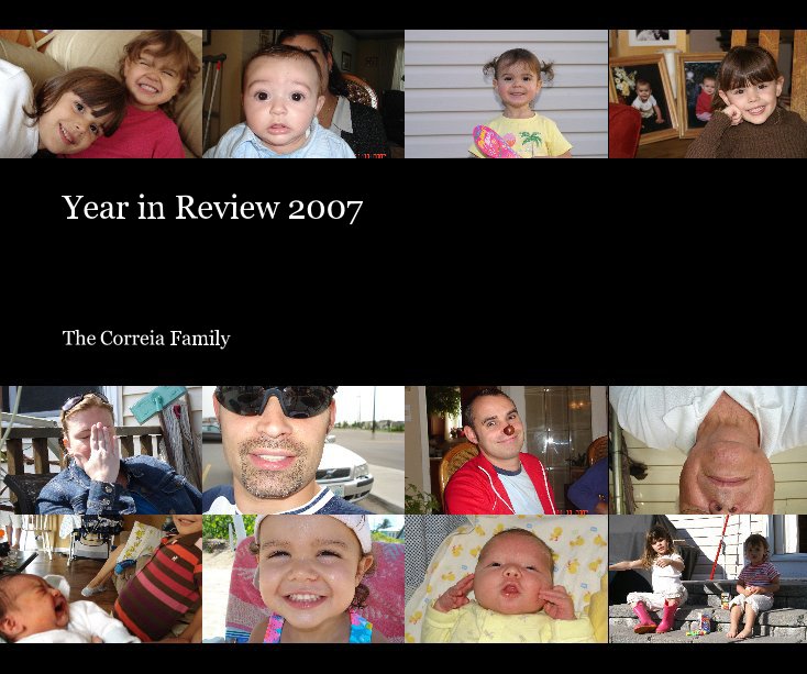 View Year in Review 2007 by The Correia Family