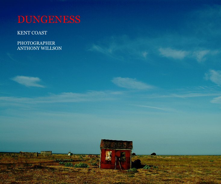 View DUNGENESS by PHOTOGRAPHER ANTHONY WILLSON