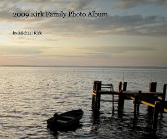 2009 Kirk Family Photo Album book cover