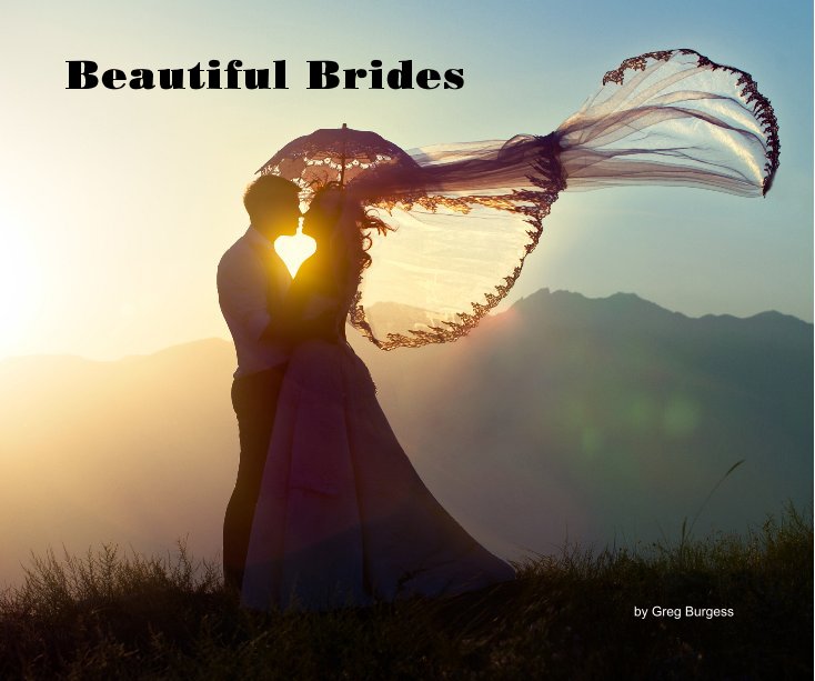 View Beautiful Brides by Greg Burgess