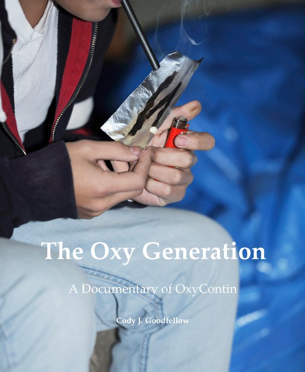 View The Oxy Generation by Cody J. Goodfellow