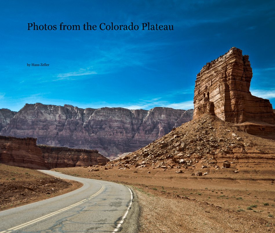 View Photos from the Colorado Plateau by Hans Zeller