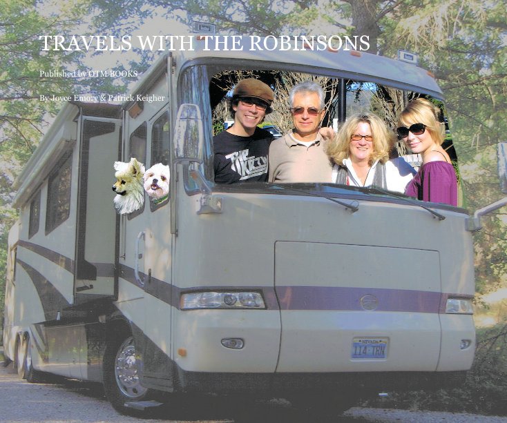 View TRAVELS WITH THE ROBINSONS by Joyce Emory & Patrick Keigher