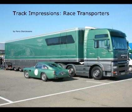 Track Impressions: Race Transporters book cover