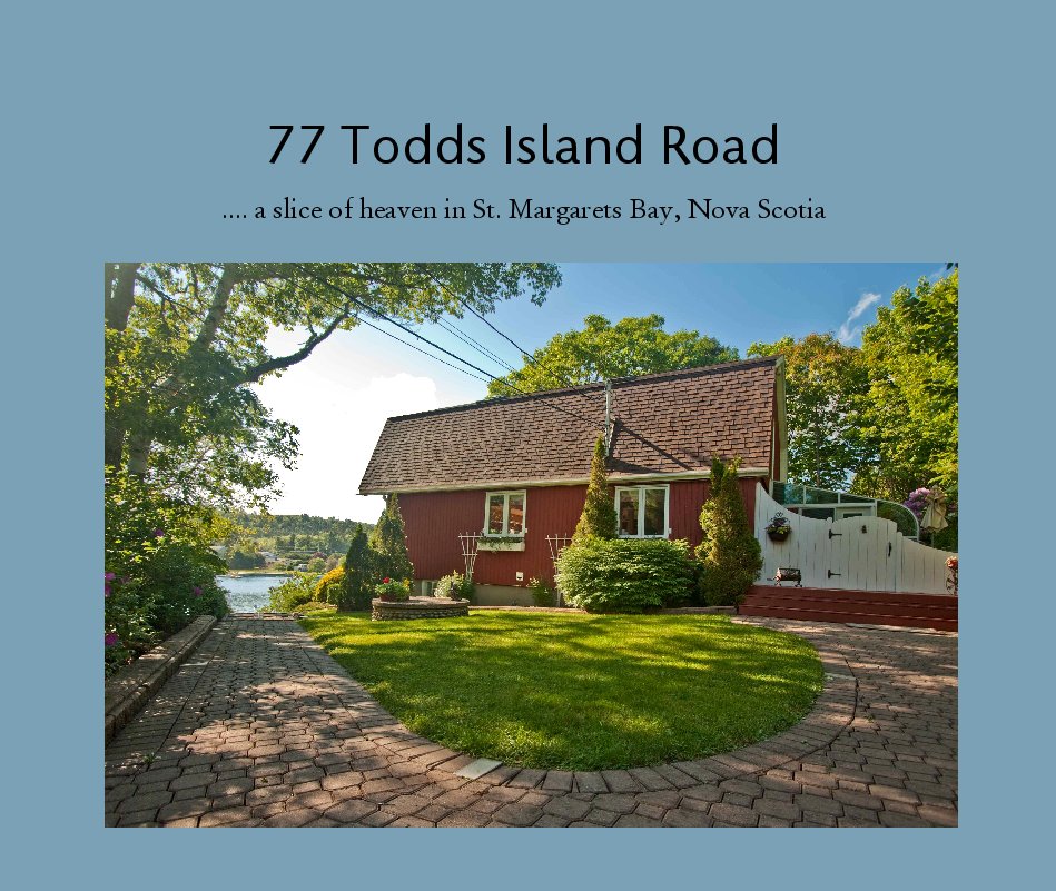 Ver 77 Todds Island Road por .... a slice of heaven in St. Margarets Bay, Nova Scotia