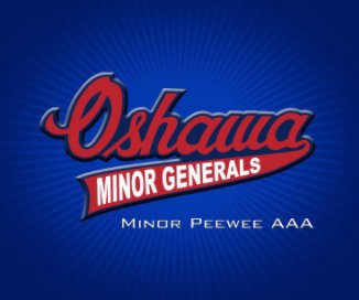 2010/11 Oshawa - Minor Peewee AAA book cover