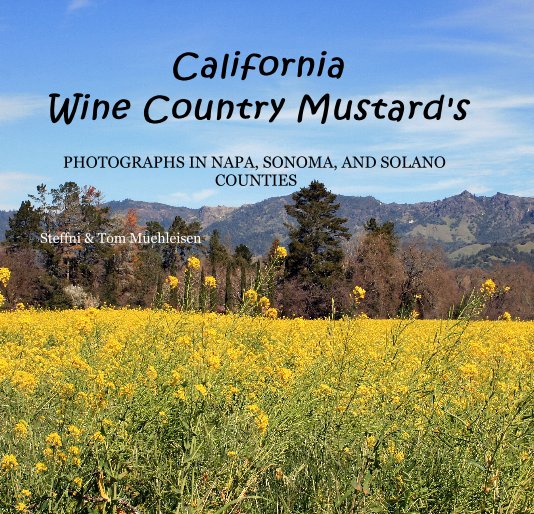 View California Wine Country Mustard's by Steffni & Tom Muehleisen