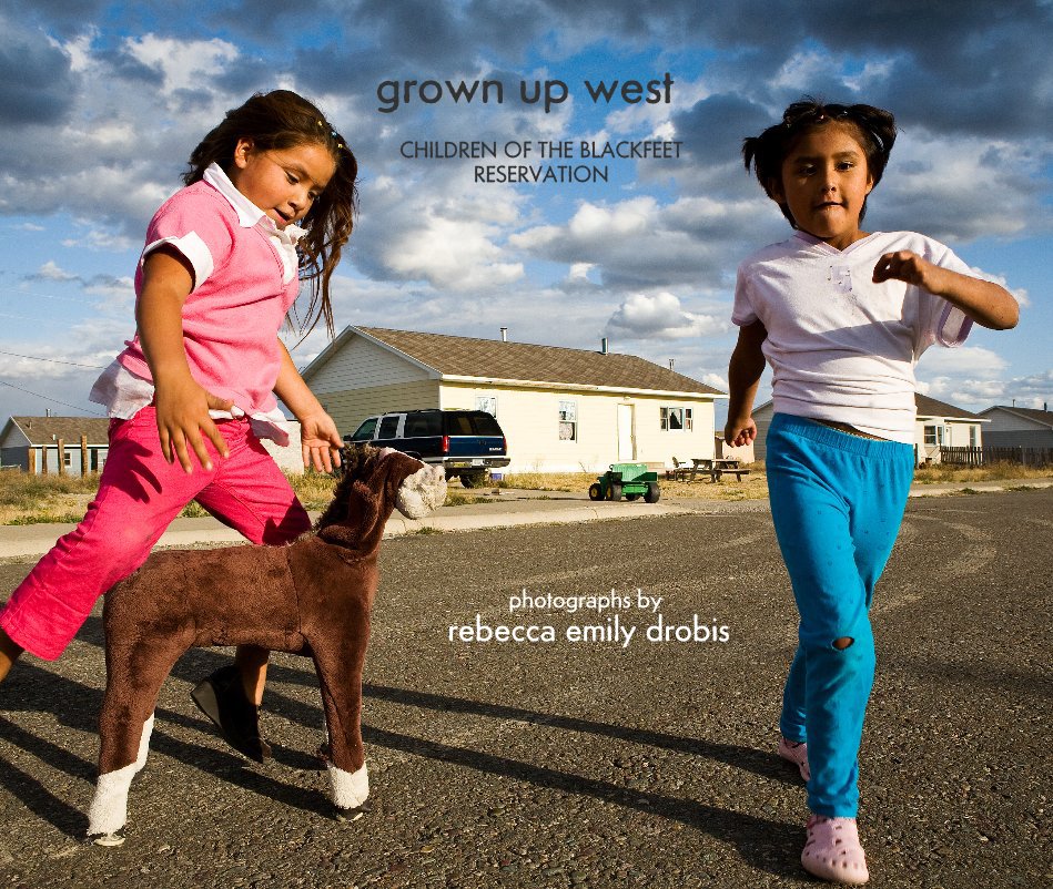 View grown up west by photographs by rebecca emily drobis
