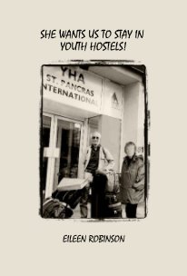 SHE WANTS US TO STAY IN YOUTH HOSTELS! book cover