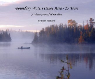 Boundary Waters Canoe Area - 25 Years book cover