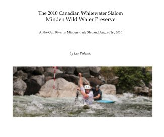 The 2010 Canadian Whitewater Slalom Minden Wild Water Preserve book cover