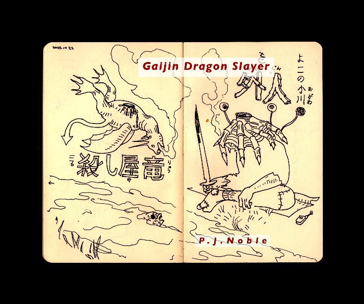 View GaijinDragonSlayer by Peter Noble