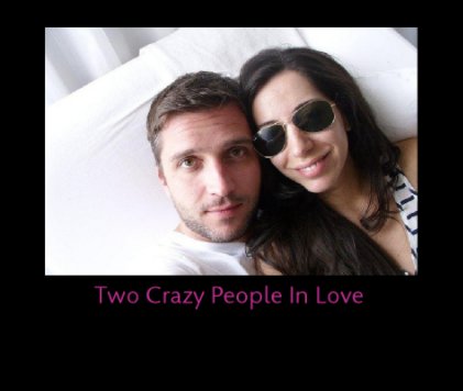 Two Crazy People In Love book cover