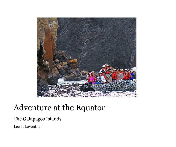 View Adventure at the Equator by Lee J. Loventhal