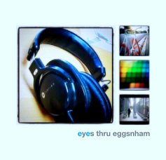 eyes thru eggsnham book cover