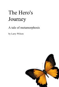 The Hero's Journey A tale of metamorphosis book cover