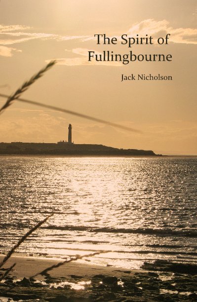View The Spirit of Fullingbourne by Jack Nicholson