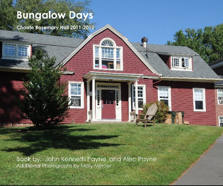 View Bungalow Days by Book by: John Kenneth Payne and Alec Payne Additional Photographs by Molly Mercer