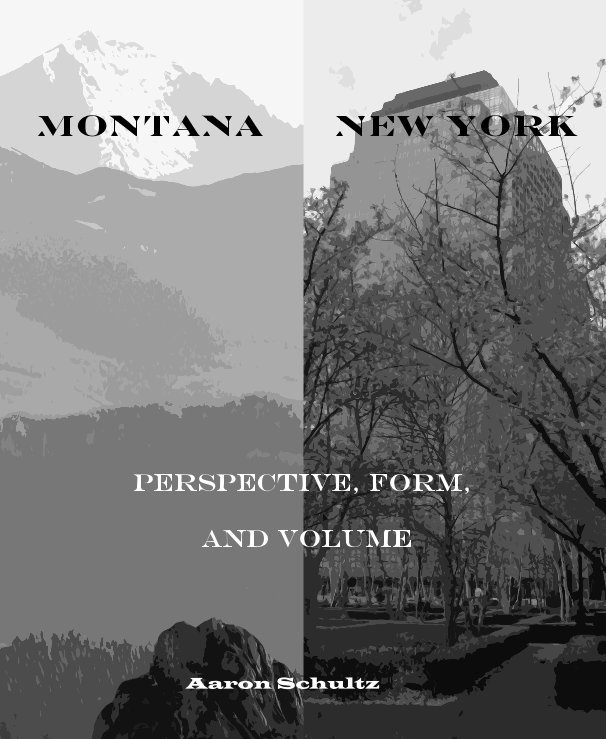 View Montana and New York by Aaron Schultz