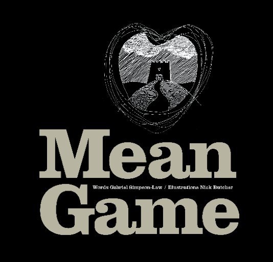 View Mean Game by Nick Butcher