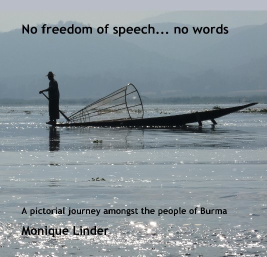 View No freedom of speech... no words by Monique Linder