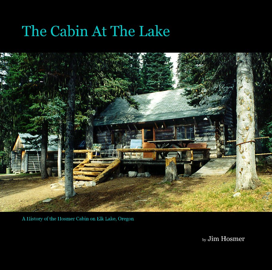 Ver The Cabin At The Lake por Jim Hosmer