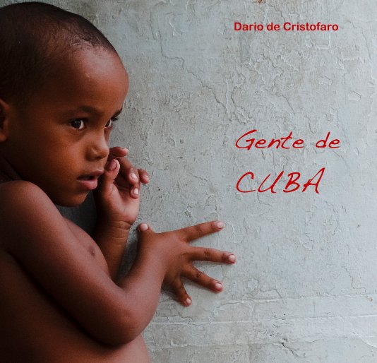 Ver Gente de CUBA por Dario de Cristofaro