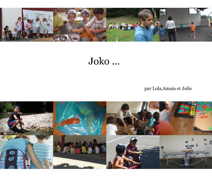 View Joko ... by par Lola,Amaia et Julie