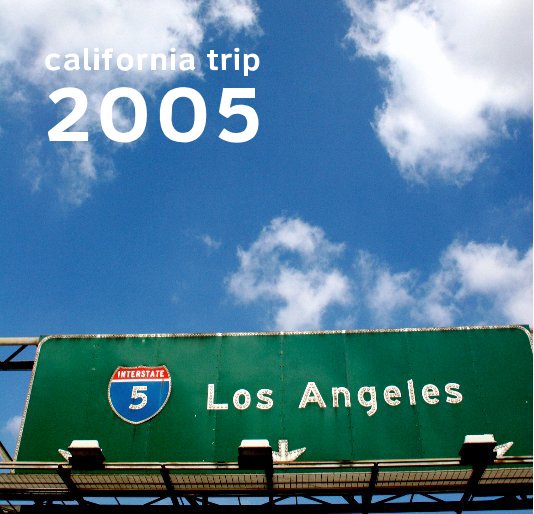 Ver california trip 2005 por kapper1965