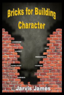 Bricks for Building Character book cover