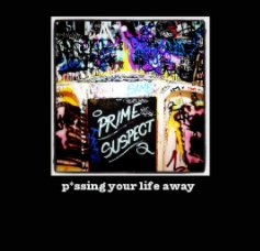 p*ssing your life away book cover