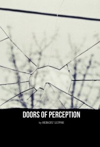 DOORS OF PERCEPTION by SERGIU LUPSE book cover